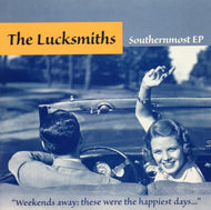 LUCKSMITHS / SOUTHERNMOST EP