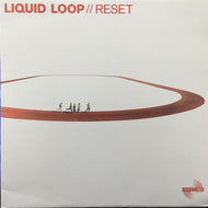 LIQUID LOOP / RESET