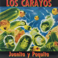 LOS CARAYOS / JUANITA Y PAQUITA