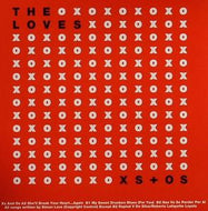 LOVES / XS AND OS