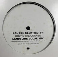 LONDON ELEKTRICITY / Round The Corner (Landslide Remixes) 