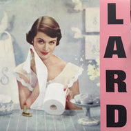LARD / PURE CHEWING SATISFACTION