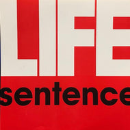 LIFE SENTENCE / LIFE SENTENCE