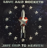 LOVE AND ROCKETS / HOT TRIP TO HEAVEN