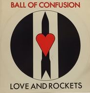 LOVE AND ROCKETS / BALL OF CONFUSION