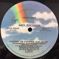 LOOSE ENDS / HANGIN' ON A STRING (CONTEMPLATING)