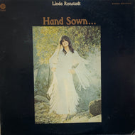 LINDA RONSTADT / Hand Sown... Home Grown