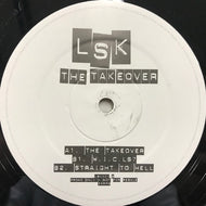 LSK / THE TAKEOVER
