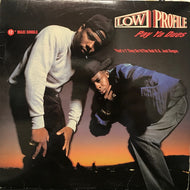 LOW PROFILE / PAY YA DUES