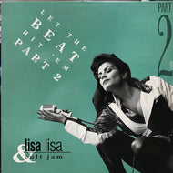 LISA LISA & CULT JAM / LET THE BEAT HIT 'EM PART 2