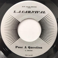L.A. CARNIVAL / POSE A QUESTION