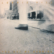 LONNIE HILL / YOU GOT ME RUNNING
