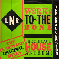 LNR / Work It To The Bone