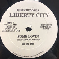 LIBERTY CITY / SOME LOVIN'