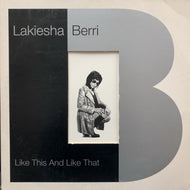 LAKIESHA BERRI / Like This & Like That