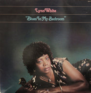 LYNN WHITE / Blues In My Bedroom