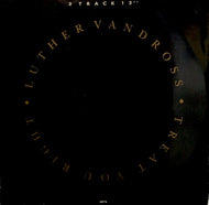 LUTHER VANDROSS / Treat You Right / The Glow Of Love