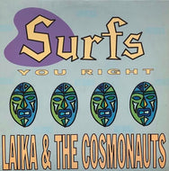 LAIKA & THE COSMONAUTS / Surfs You Right
