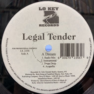 LEGAL TENDER / A Dream / Nobody