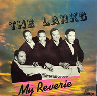 LARKS / My Reverie