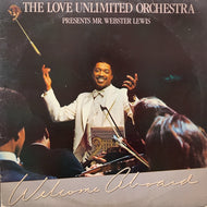 LOVE UNLIMITED ORCHESTRA presents MR. WEBSTER LEWIS / Welcome Aboard