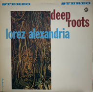 LOREZ ALEXANDRIA / Deep Roots