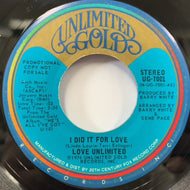 LOVE UNLIMITED / I Did It For Love