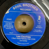 LOU COURTNEY / I DON’T NEED NOBODY ELSE