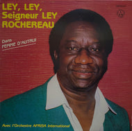 LEY LEY SEIGNEUR LEY ROCHEREAU / Femme D'Autrui