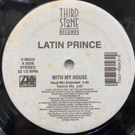 LATIN PRINCE / With My House 