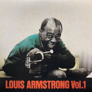 LOUIS ARMSTRONG / Louis Armstrong Vol. 1
