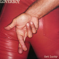 LOVERBOY / Get Lucky
