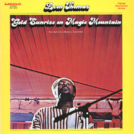 LEON THOMAS / GOLD SUNRISE ON MAGIC MOUNTAIN