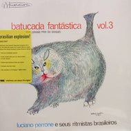 LUCIANO PERRONE / BATUCADA FANTASTICA VOL.3