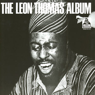 LEON THOMAS / THE LEON THOMAS ALBUM