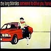LONG BLONDES / SOMEONE TO DRIVE YOU HOME