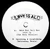 LOVE IS ALL / MAKE OUT FALL OUT MAKE UP