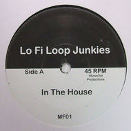 LO-FI LOOP JUNKIES / IN THE HOUSE