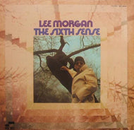 LEE MORGAN / THE SIXTH SENSE