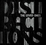 LOVED ONES / DISTRACTIONS