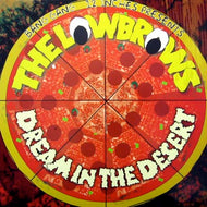 LOWBROWS / DREAM IN THE DESERT