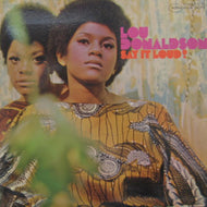 LOU DONALDSON / SAY IT LOUD！