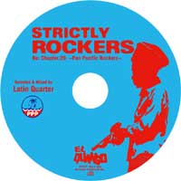 LATIN QUARTER / STRICTLY ROCKERS RE:CHAPTER 29 〜PAN PACIFIC ROCKERS〜