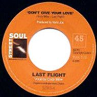 LAST FLIGHT / DON'T GIVE YOUR LOVE