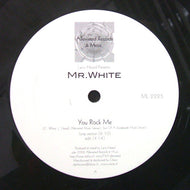 LARRY HEARD PRESENTS : MR. WHITE / YOU ROCK ME