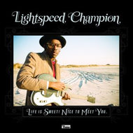 LIGHTSPEED CHAMPION / LIFE IS SWEET! NICE TO MEET YOU