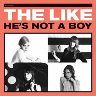 LIKE / HE'S NOT A BOY
