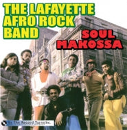 LAFAYETTE AFRO ROCK BAND / SOUL MAKOSSA