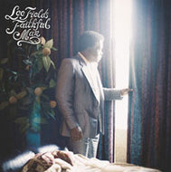 LEE FIELDS / FAITHFUL MAN