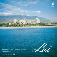 LUI / Oh, Oh（Think I'm Fallin' In Love）/ My Lover